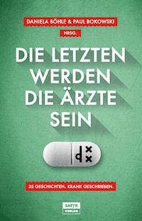 Die Letzten werden die Ärzte sein - Horst Evers - ebook