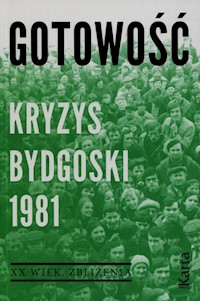 Gotowość Kryzys bydgoski 1981 - Dębska Agnieszka, Kowalczyk Maciej - książka