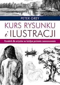 Kurs rysunku i ilustracji - Peter Gray - książka