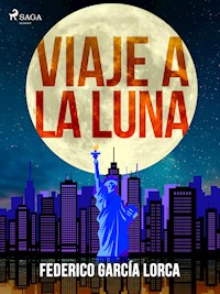 Viaje a la luna - Federico García Lorca - ebook