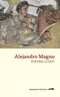 Alejandro Magno - Pietro Citati - ebook
