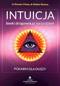 Intuicja boski drogowskaz na co dzień - Virtue Doreen, Reeves Robert - książka