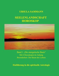 Seelenlandschaft Horoskop - Ursula Sammann - ebook