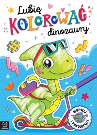 Lubię kolorować dinozaury - Podgórska Anna - książka