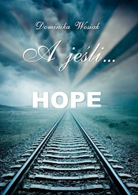 A jeśli... - Wosiak Dominika - książka