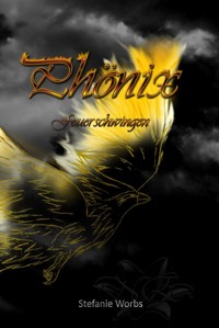 Phönix Band 3 - Stefanie Worbs - ebook