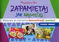 Zapamiętaj jak najwięcej Materiały do ćwiczenia koncentracji i pamięci - Hinz Magdalena - książka