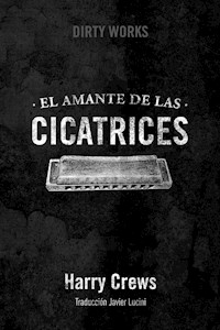 El amante de las cicatrices - Crews Harry - ebook