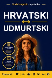 The Language Guide for Travelers - Croatian to Udmurt - YouGuide - ebook