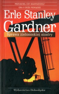 Sprawa zielonookiej siostry - Erle Stanley Gardner - ebook