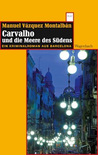 Carvalho und die Meere des Südens - Manuel Vázquez Montalbán - ebook