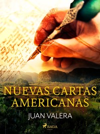 Nuevas Cartas Americanas - Juan Valera - ebook
