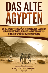 Das Alte Ägypten - Captivating History - ebook