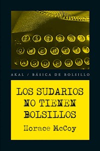 Los sudarios no tienen bolsillos - Horace McCoy - ebook