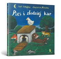 Pies i złodziej kur - Marolles Chantal De, Scheffler Axel - książka