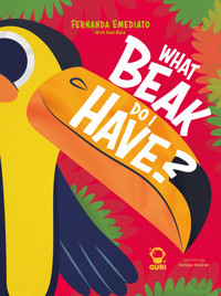 What beak do I have? - Fernanda Emediato - ebook