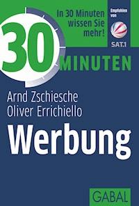 30 Minuten Werbung - Arnd Zschiesche - ebook