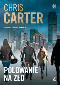 Polowanie na zło. Robert Hunter. Tom 10 - Chris Carter - książka