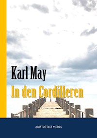 In den Cordilleren - Karl May - ebook