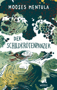 Der Schildkrötenpanzer - Mooses Mentula - ebook