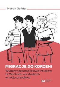 Migracje do korzeni - Gońda Marcin - książka