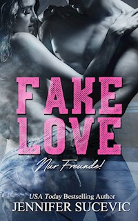 Fake Love - Jennifer Sucevic - ebook
