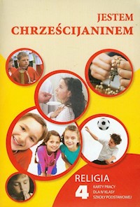 Jestem chrześcijaninem 4 Religia Karty pracy -  - książka