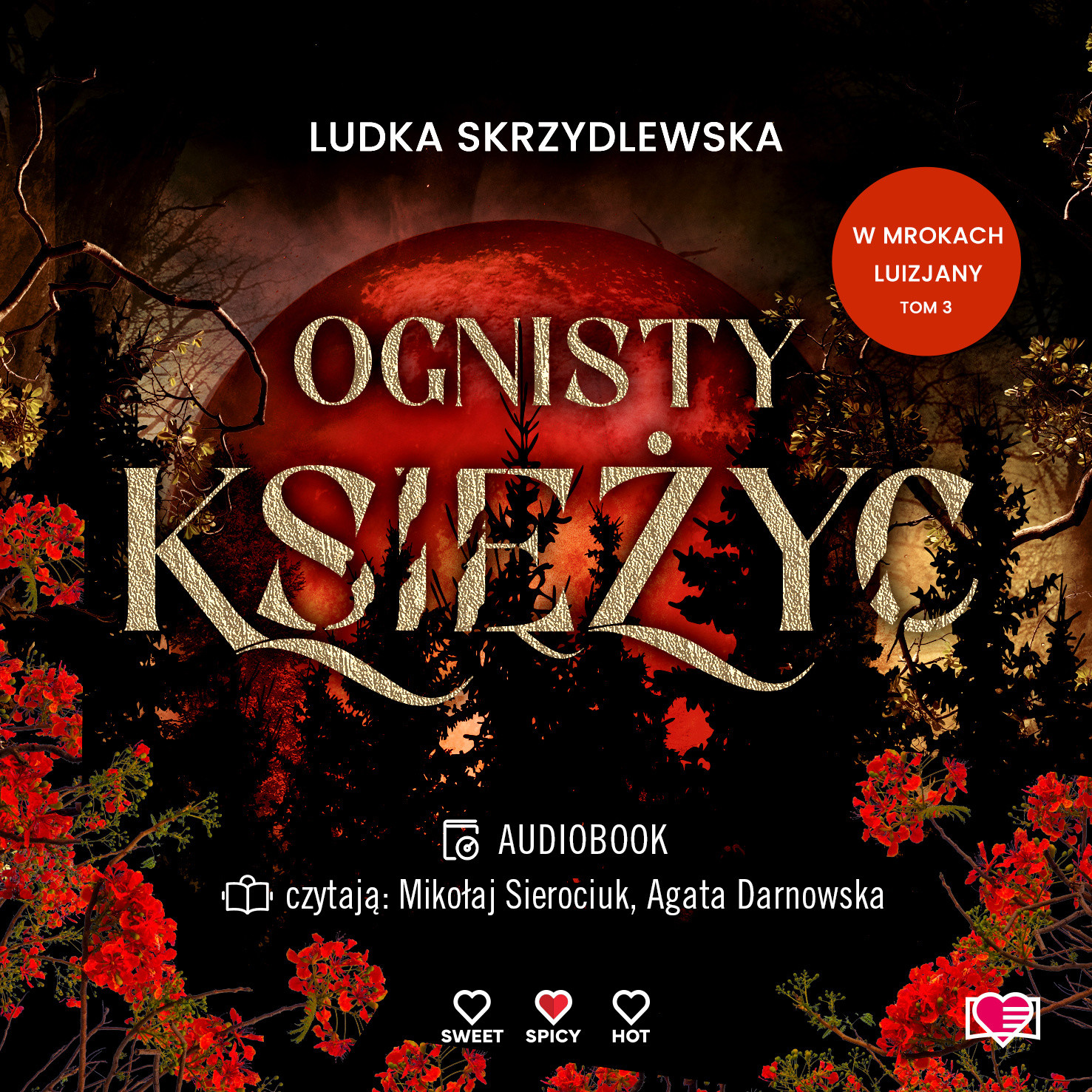 Ognisty księżyc. W mrokach Luizjany. Tom 3