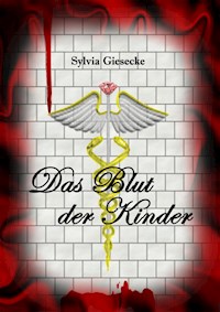 Das Blut der Kinder - Sylvia Giesecke - ebook