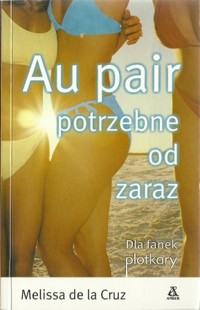 Au pair potrzebne od zaraz - Melissa de la Cruz - ebook
