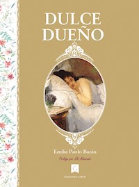 Dulce dueño - Émilia Pardo Bazan - ebook