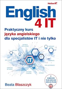 English 4 IT Praktyczny kurs języka angielskiego dla specjalistów IT i nie tylko - Beata Błaszczyk - książka
