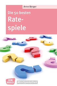 Die 50 besten Ratespiele - eBook - Anne Berger - ebook