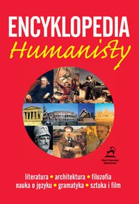 Encyklopedia humanisty - Gałązka Mirosława, Chwalińska Teresa, Pol Jolanta, Pol Krzysztof - książka