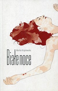 Białe noce - Marika Krajniewska - książka