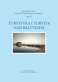 Turystyka i turysta nad Bałtykiem -  - książka