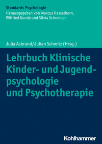 Lehrbuch Klinische Kinder- und Jugendpsychologie und Psychotherapie -  - ebook