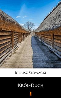 Król-Duch - Juliusz Słowacki - ebook