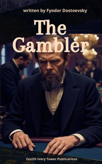The Gambler - Fyodor Dostoevsky - ebook