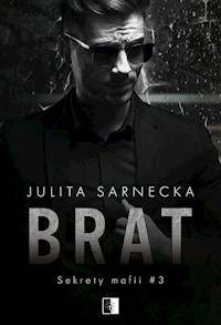 Brat - Sarnecka Julita - ebook