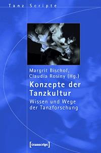 Konzepte der Tanzkultur -  - ebook