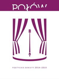 Połów. Poetyckie debiuty 2014-2015 - Różni Autorzy - ebook