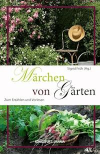 Märchen von Gärten -  - ebook