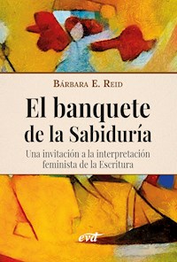 El banquete de la Sabiduría - Bárbara E. Reid - ebook