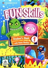 Fun Skills 1 Student's Book with Home Booklet and Downloadable Audio - Scott Adam, Medwell Claire - książka