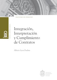 Integración, interpretación y cumplimiento de contratos - Alberto Lyon Puelma - ebook