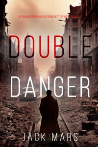 Double Danger (Un thriller d'espionnage historique de Tyler Wolf — Tome 5) - Jack Mars - ebook