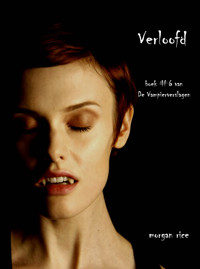 Verloofd (Boek #6 van De Vampierverslagen) - Rice Morgan - ebook