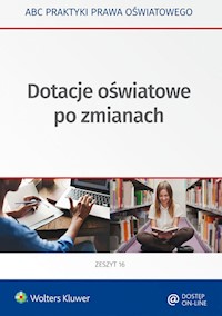 Dotacje oświatowe po zmianach - Piszko Agata, Majchrzak Aneta, Marciniak Lidia, Piotrowska-Albin Elżbieta - książka