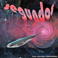 Segundos - Luis Criado Fernández - ebook